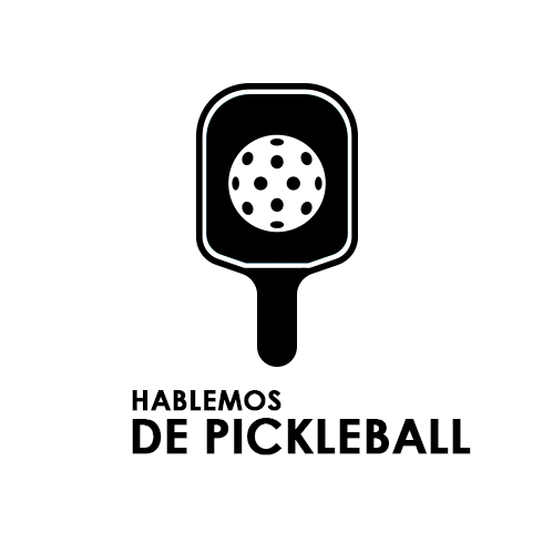 Hablemos de Pickleball - La Guía Definitiva del Pickleball en América Latina.