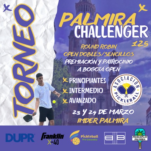 PRIMERA PARADA OFICIAL DEL TOUR COLOMBIA DE PICKLEBALL, CHALLENGER 125 DE PALMIRA