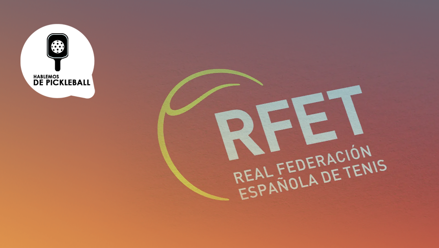 El Mundo del Pickleball en el Sitio Web Oficial de la RFET