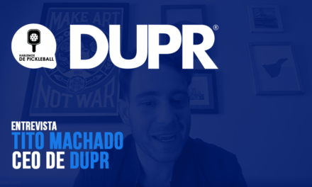 Entrevista Exclusiva: Tito Machado CEO de DUPR