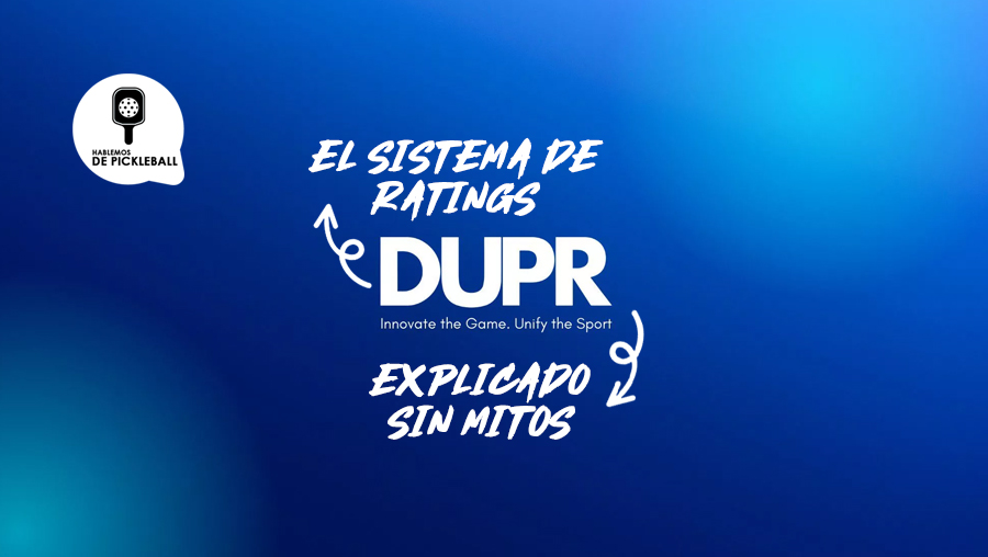 Sistema Raring Sistema de Rating en Pickleball, Guía Completa sin Mitos