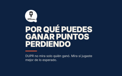 Cómo funciona DUPR: por qué puedes ganar puntos aunque pierdas